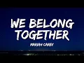 Download Lagu Mariah Carey - We Belong Together (Lyrics)