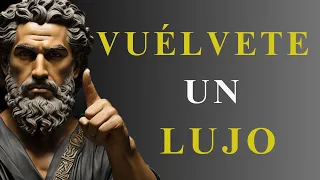 12 LECCIONES para CONVERTIRTE en un LUJO y No Solo en una OPCIÓN | ESTOICISMO