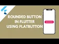 How to create Rounded Button in Flutter Flutter 2021 Flutter Basics