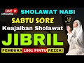 Download Lagu PENYEJUK HATI SABTU SORE SHOLAWAT NABI PENARIK REZEKI PALING MUSTAJAB SUARA MERDU