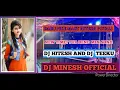 Download Lagu DARU PIKE MAST HITESH POTALI NEW TIMLI BEND MIX SONG DJ HITESH DJ TEEKU DJ MINESH OFFICIAL