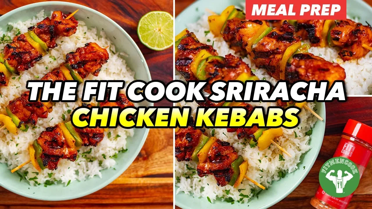 Meal Prep - The Fit Cook Sriracha Chicken Kebabs