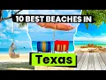 Top 10 Best Beaches in Texas Texas Beach Guide