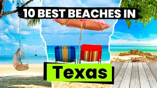 Top 10 Best Beaches in Texas Texas Beach Guide