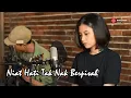 Download Lagu Niat Hati Tak Nak Berpisah (Arrow) - Elma Bening Musik Cover