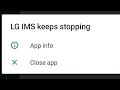 How To Fix Lg ims keeps stopping 2022 How to fix LG IMS has stopped ims keeps stopping lg stylo 6