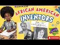 Let s Learn About Black American Inventors Black History Stories for Kids Informational Text