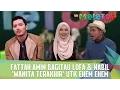 Download Lagu Fattah Amin Bagitau Lofa \u0026 Nabil, 'Wanita Terakhir' Utk Ehem Ehem - MeleTOP Episod 220 [17.1.2017]