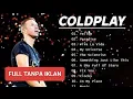 Lagu ‼️Coldplay Best Songs Playlist 2025 🔥The Best Of Coldplay Greatest Hits Full Album 2025❗