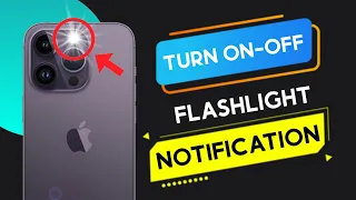 how to turn on iphone flashlight notification how to turn off flash notification iphone