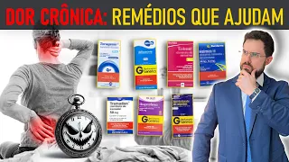 Os 7 principais REMÉDIOS para a DOR CRÔNICA e como usá-los!