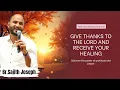 Download Lagu THANKS GIVING Brings You Healing| Br.Sajith Joseph| NAVELIM| GOA