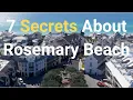 Rosemary Beach Tour - 7 Secrets about Rosemary Beach Florida 30A
