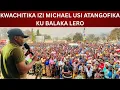 Download Lagu KWACHITIKA IZI MICHAEL USI ATANGOFIKA KU BALAKA LERO
