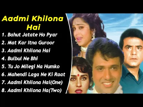 Download MP3 Aadmi Khilona Hai Movie All Songs||Govinda \u0026 Meenakshi Seshadri||musical world||MUSICAL WORLD||