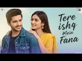 Download Lagu Tere Ishq Mein Fana | The Most Soulful Love Song of 2025 💔