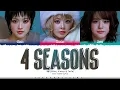Lagu XG (CHISA, HINATA \u0026 JURIA) '4 SEASONS' Lyrics (엑스지 4 SEASONS 가사) [Color Coded_Eng] | ShadowByYoongi