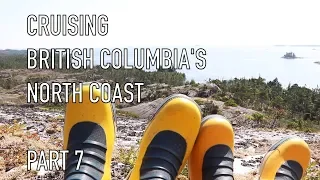 Life is Like Sailing – Cruising British Columbia’s North Coast – Part 7