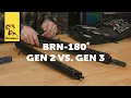 Tech Tip BRN-180 Gen3 vs Gen2