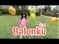 Download Lagu BALONKU - LAGU ANAK TERFAVORIT