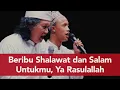 Download Lagu Beribu Shalawat dan Salam Untukmu, Ya Rasulallah