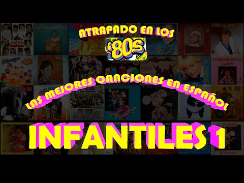 Download MP3 LAS MEJORES CANCIONES INFANTILES PARTE 1