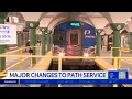 Major Changes for commuters to PATH service