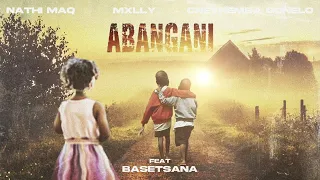 nathi maq mxlly u0026 cnethemba gonelo abangani feat basetsana official audio 