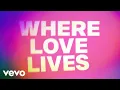 Lagu Where Love Lives (Official Lyric Video - featured on the John Lewis Christmas Advert 2025)