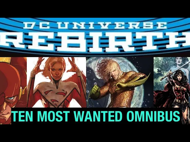 DC Rebirth - My Ten Most Wanted Omnibus