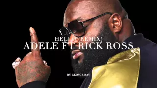 Download REMIX Adele ft Rick Ross - Hello MP3