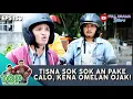 Download Lagu TISNA SOK SOK AN PAKE CALO, KENA OMELAN OJAK! - TUKANG OJEK PENGKOLAN