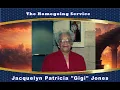 The Homegoing Service of Jacquelyn Patricia Gigi Jones