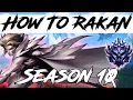 5 Tips Every Rakan NEEDS To Know League of Legends Rakan Guide Season 10