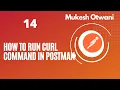 How To Execute CURL Commands in Postman Step-by-Step Guide