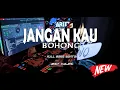 Download Lagu DJ JANGAN KAU BOHONG VIRAL TIKTOK COCOK BUAT SANTAI | REMIX FULL BASS (DJ ARIEF WALAHE) 2024