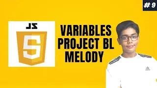 JavaScript Course Project Based Learning 09 - Variables Bl Melody Project In Javascript