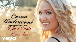 Carrie Underwood - I Just Can't Live a Lie (Official Audio)