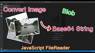 JavaScript - Convert Image to Base64 String using FileReader Approach