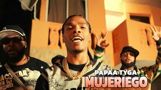 Papaa Tyga - MUJERIEGO | Video Oficial