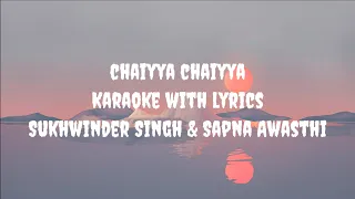 chaiyya chaiyya karaoke sukhwinder singh sapna awasthi