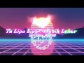 Lagu Ta Lipa - Lipa - Masih Leher ( Sadri Husain - Arli Halid ) - Edit - Neww