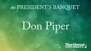 Don Piper Author of 90 Minutes in Heaven speaks at President s Banquet Northwest University