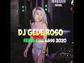 Download Lagu Dj Gede Roso Versi Remix Full Bass terbaru 2020