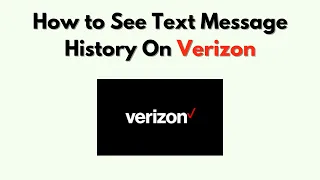 How to See Text Message History on Verizon - Detailed Logs Usage Report