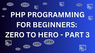 PHP Programming for Beginners - from Zero to Hero
