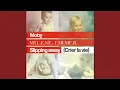 Moby - Slipping Away (Audio)