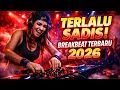 Lagu DJ TERLALU SADIS BREAKBEAT TERBARU 2026