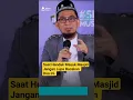 Download Lagu Saat Hendak Masuk Masjid Jangan Lupa Bacakan Doa Ini. || Ustadz Adi Hidayat