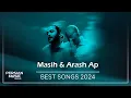 Download Lagu Masih \u0026 Arash Ap - Best Songs 2024 ( مسیح و آرش ای پی - میکس بهترین آهنگ ها )